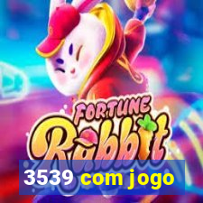 3539 com jogo